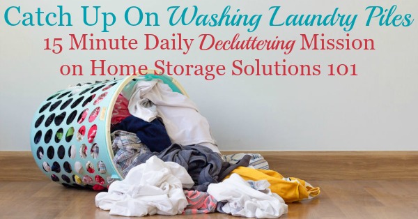 Catch up on washing laundry piles, using these 7 steps {a #Declutter365 mission on Home Storage Solutions 101}