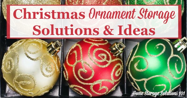 Christmas Ornament Storage Solutions To Keep Them Safe & Secure