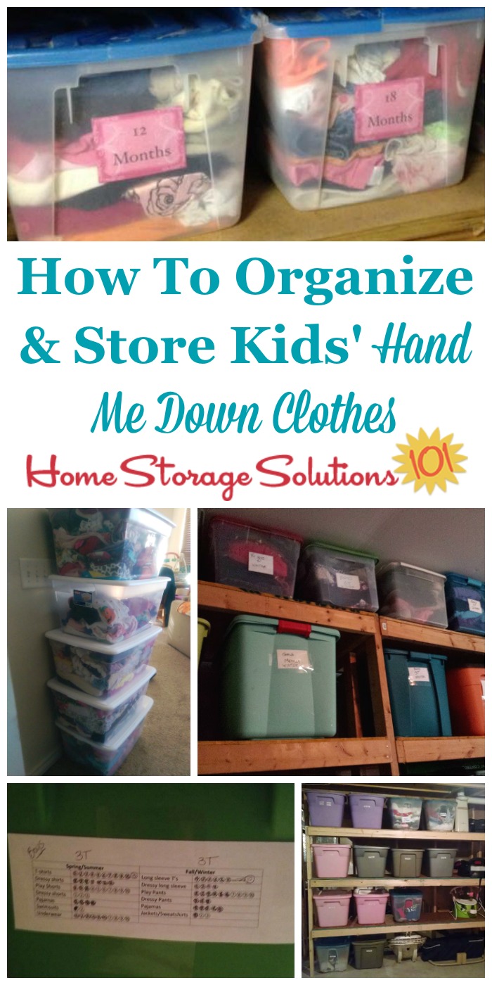 How to organize and store kids' hand me down clothes, with lots of kids clothes storage ideas and tips on Home Storage Solutions 101