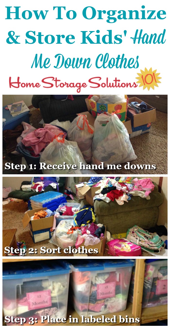 How to organize and store kids' hand me down clothes, with step by step instructions and tips on Home Storage Solutions 101