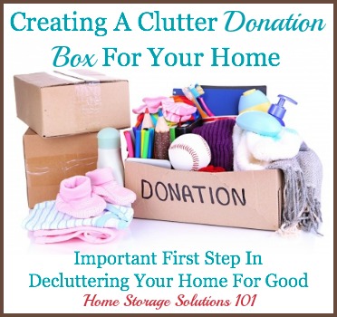 How to create a clutter donation box