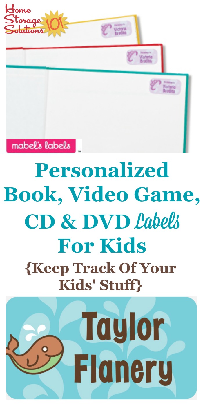 Kids often lose things, or loan things to their friends, and then they don't get returned. One solution is to use custom bookplates and book labels to increase the chance of getting these items, including books, video games, CDs and DVDs back. You can get cute personalized book labels for kids here {information on Home Storage Solutions 101}