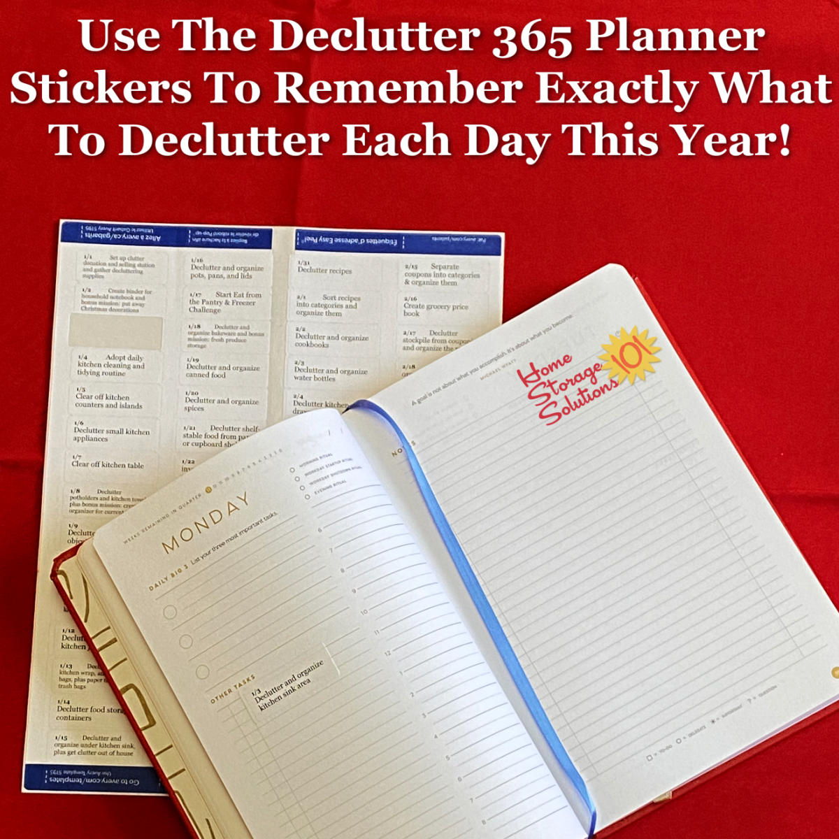 Use the Declutter 365 planner stickers to remember exactly what to declutter each day this year! {on Home Storage Solutions 101} Use the Declutter 365 planner stickers to remember exactly what to declutter each day this year! #Declutter365 {on Home Storage Solutions 101}