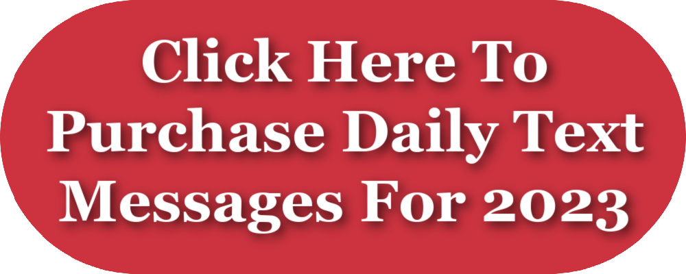 Click here to purchase daily text messages for 2023
