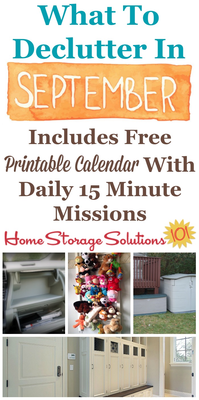 Free printable September #decluttering calendar with daily 15 minute missions, listing exactly what you should #declutter this month. Follow the entire #Declutter365 plan provided by Home Storage Solutions 101 to declutter your whole house in a year.
