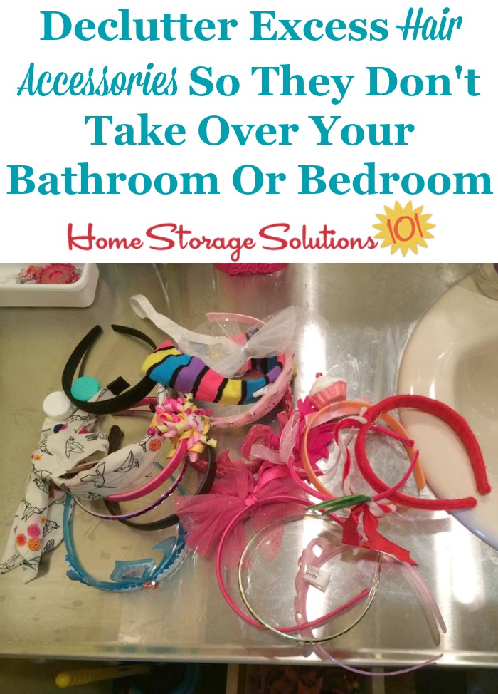 Use this #Declutter365 mission to declutter excess hair accessories, so they don't take over your bathroom or bedroom {on Home Storage Solutions 101}