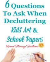 6 questions to when decluttering kids' arts and school papers