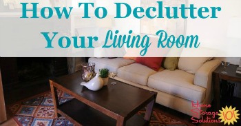 How to declutter your living room or family room