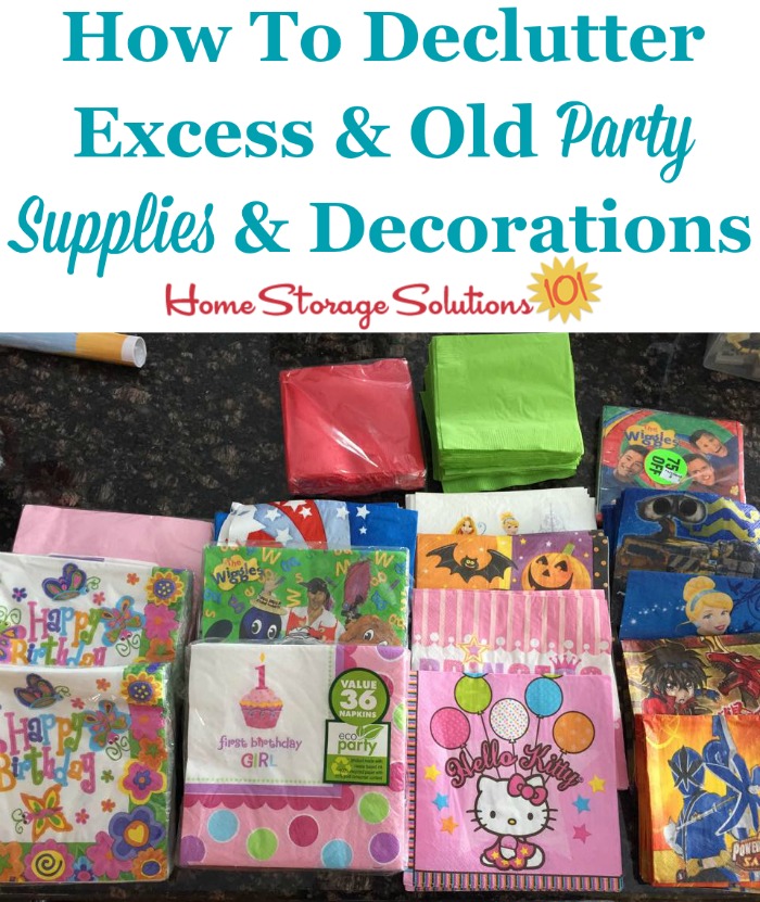 How to declutter excess and old party supplies and decorations {on Home Storage Solutions 101}