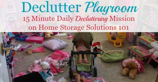 Here's how to declutter a playroom without making a bigger mess in the process, and without overwhelm {a Declutter 365 mission on Home Storage Solutions 101} #DeclutterPlayroom #PlayroomClutter #KidsClutter