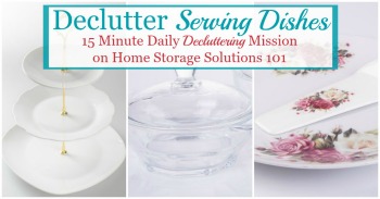 How to declutter serving dishes