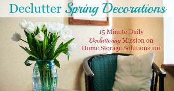 How to declutter spring decorations