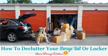 How to declutter your storage unit or locker