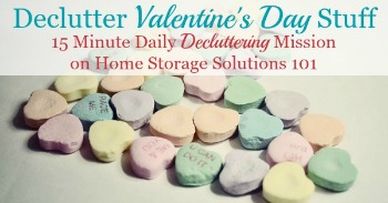How to declutter Valentine's Day stuff
