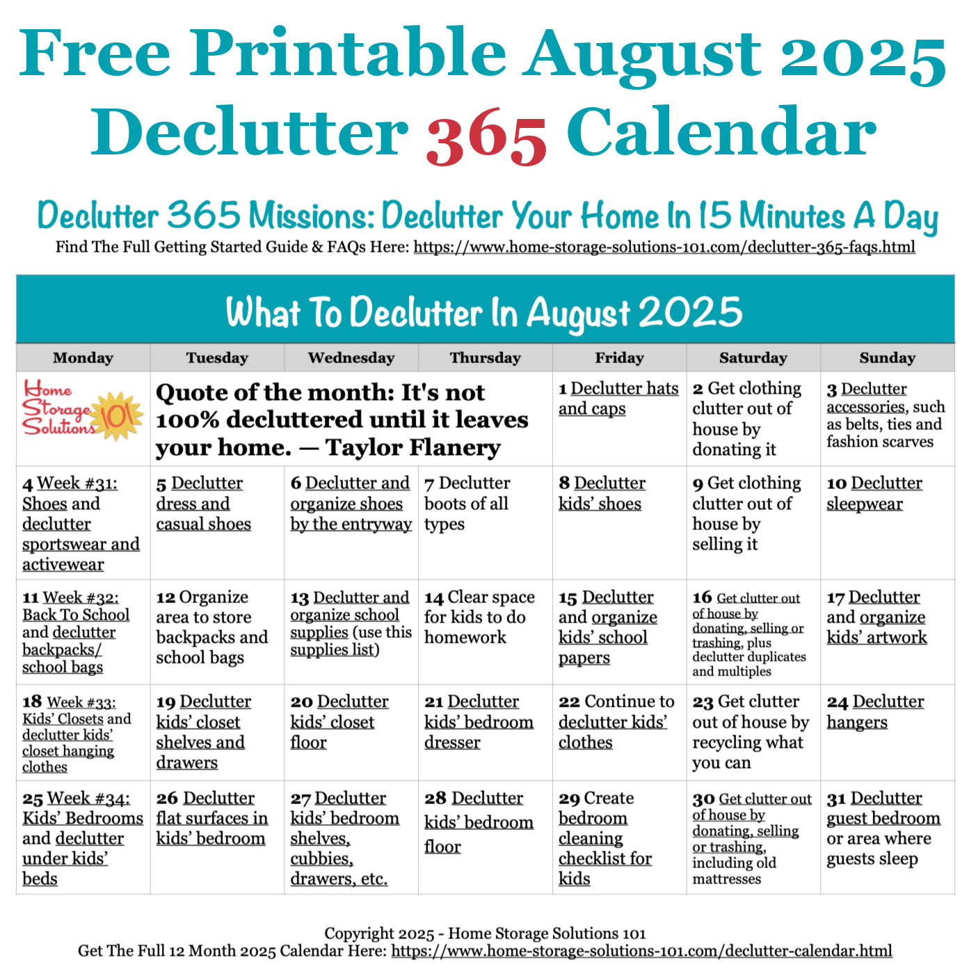 Free printable August 2025 decluttering calendar with daily 15 minute missions. Follow the entire Declutter 365 plan provided by Home Storage Solutions 101 to declutter your whole house in a year. Free printable August 2025 decluttering calendar with daily 15 minute missions. Follow the entire Declutter 365 plan provided by Home Storage Solutions 101 to declutter your whole house in a year. #Declutter365 #Decluttering #Declutter