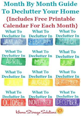 Month by month guide to declutter your home, incuding free printables for each month {on Home Storage Solutions 101}