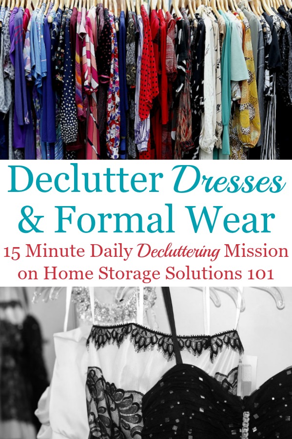 Here is how to declutter your wardrobe of excess and unworn dresses and formal wear, including tips for getting rid of sentimental items and donation ideas {a Declutter 365 mission on Home Storage Solutions 101} #DeclutterWardrobe #DeclutterClothes #DeclutterCloset