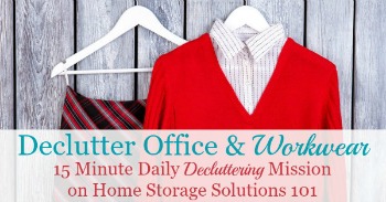How to declutter office and workwear