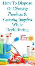 how to dispose of cleaning and laundry products while decluttering