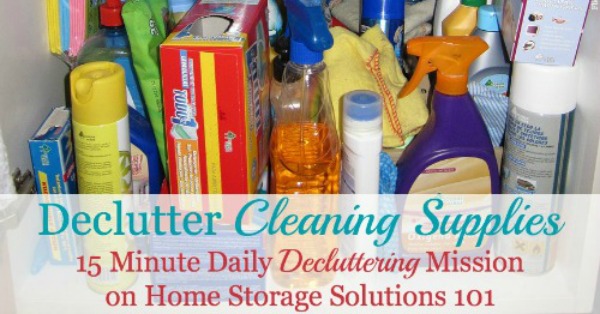 How to #declutter cleaning supplies and tools, including how to know if they're too old to use, and ideas for places to donate and dispose of these products {a #Declutter365 mission on Home Storage Solutions 101} #Decluttering