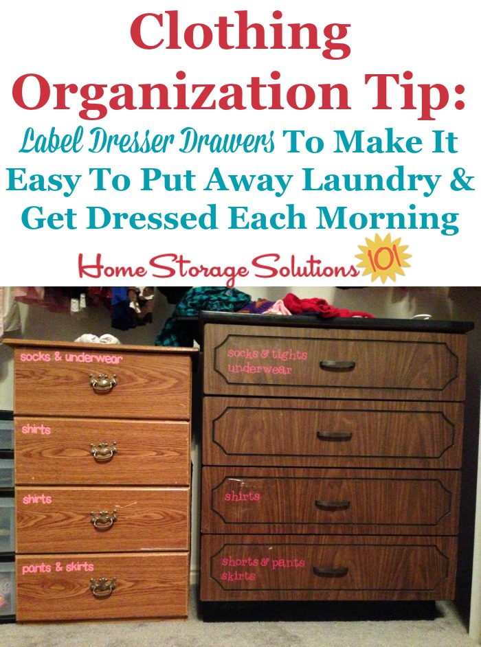 Clothing organization tip: Label dresser drawers with their content to make it easier to put away laundry in the right place as well as get dressed each morning {featured on Home Storage Solutions 101}
