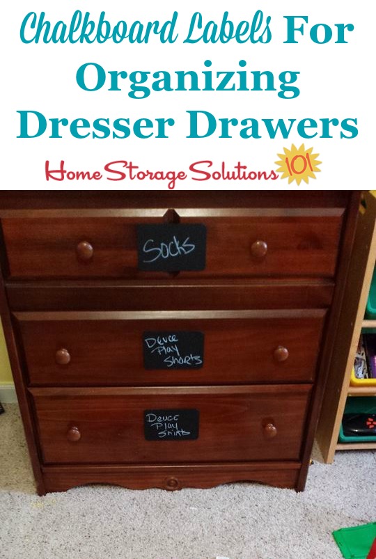 Organize kids dressers or clothes drawers by adding chalkboard labels to them so you can know the contents of the drawer before opening {featured on Home Storage Solutions 101}