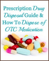 Prescription drug disposal guide and how to dispose of OTC medication