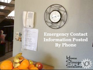 Make sure to post a copy of your emergency contact list in a prominent place everyone can find, such as by the phone. Includes free printable form {courtesy of Home Storage Solutions 101}