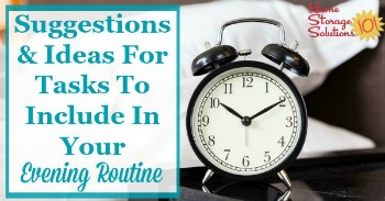 Suggestions and ideas for tasks to include in your evening routine