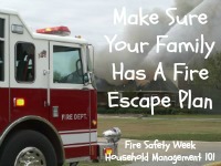 make sure your family has a fire escape plan