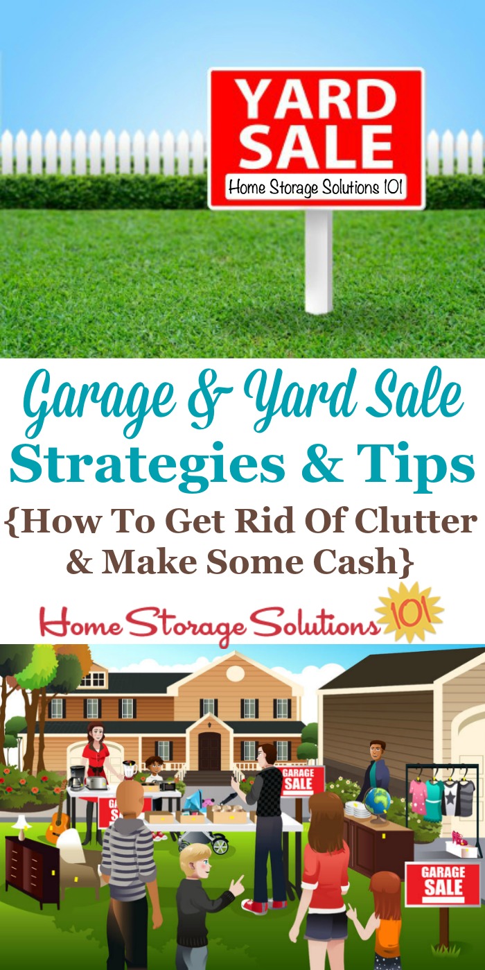 Garage and yard sale strategies and tips to help you both get rid of the #clutter in your home, and also make some cash {on Home Storage Solutions 101} #ClutterFree #Declutter