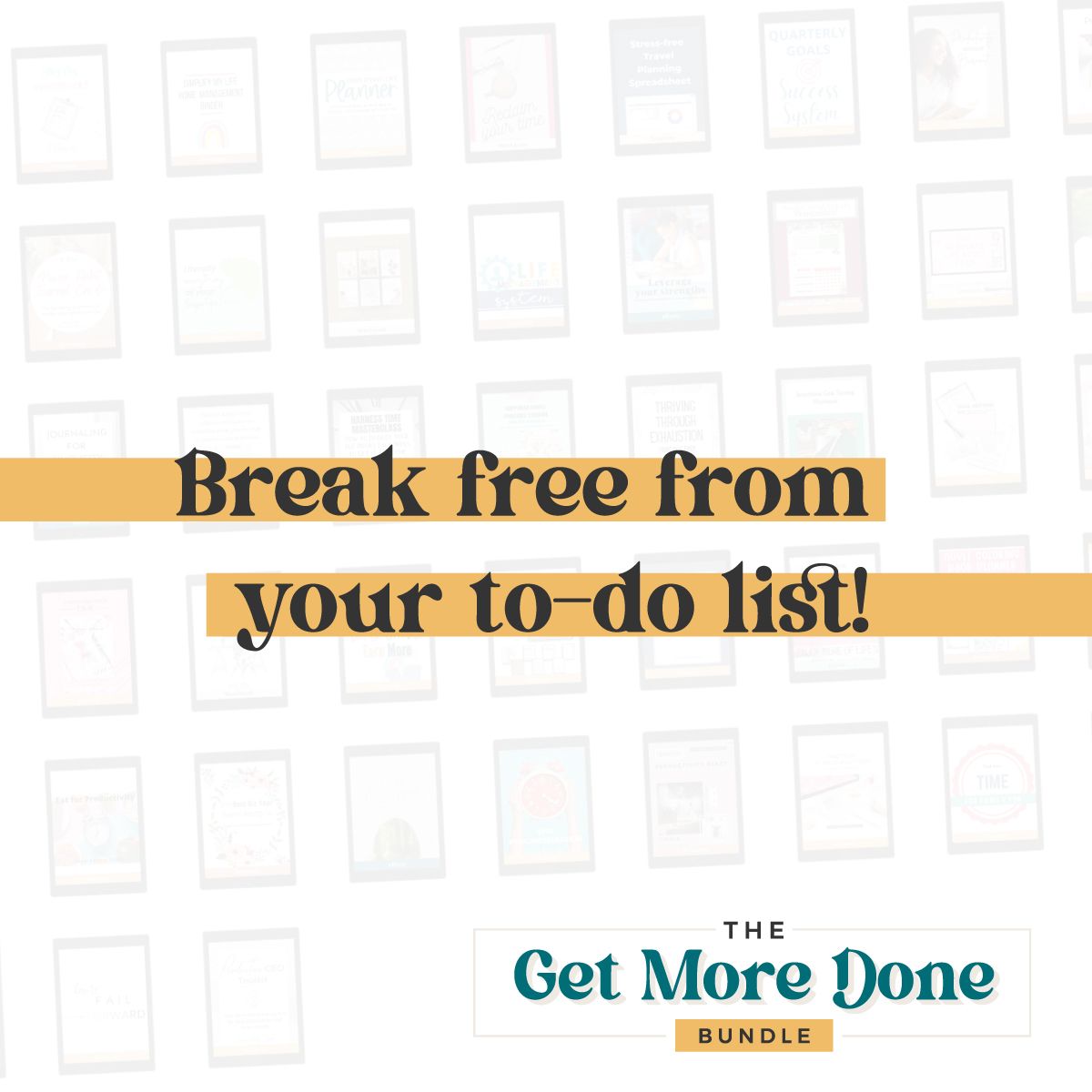 Break free from your to do list with the Get More Done Bundle