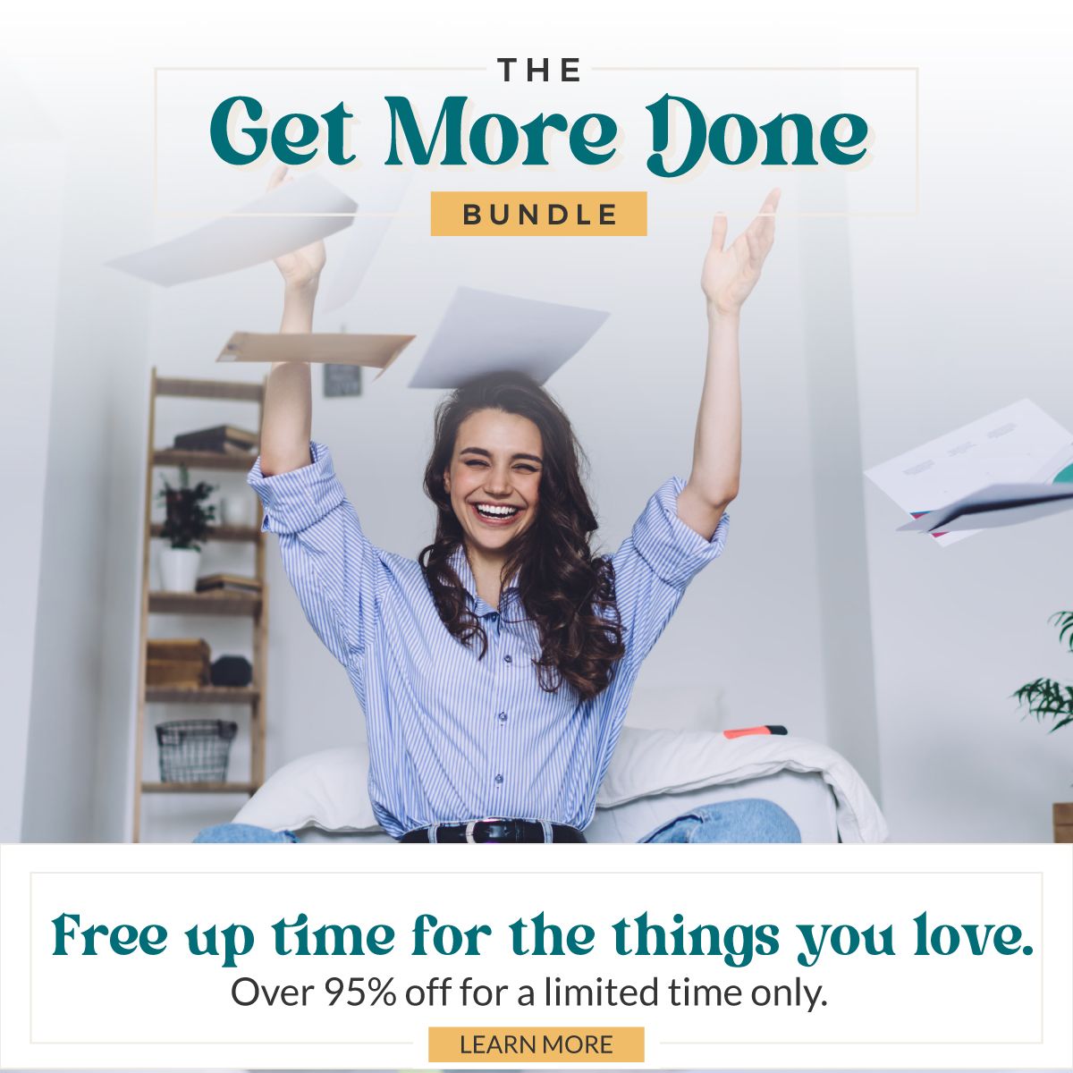 Free up time for the things you love with the Get More Done Bundle