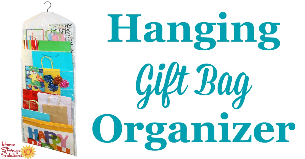 Hanging Gift Bag Organizer: Store Your Gift Bags In Your Closet