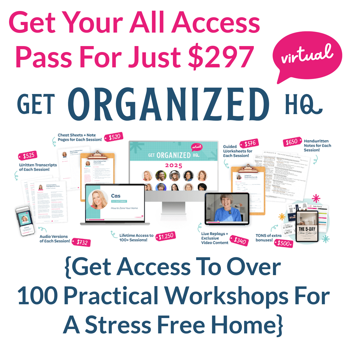 Get All Access Pass for Get Organized HQ 2025 for just $297