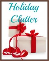 holiday clutter