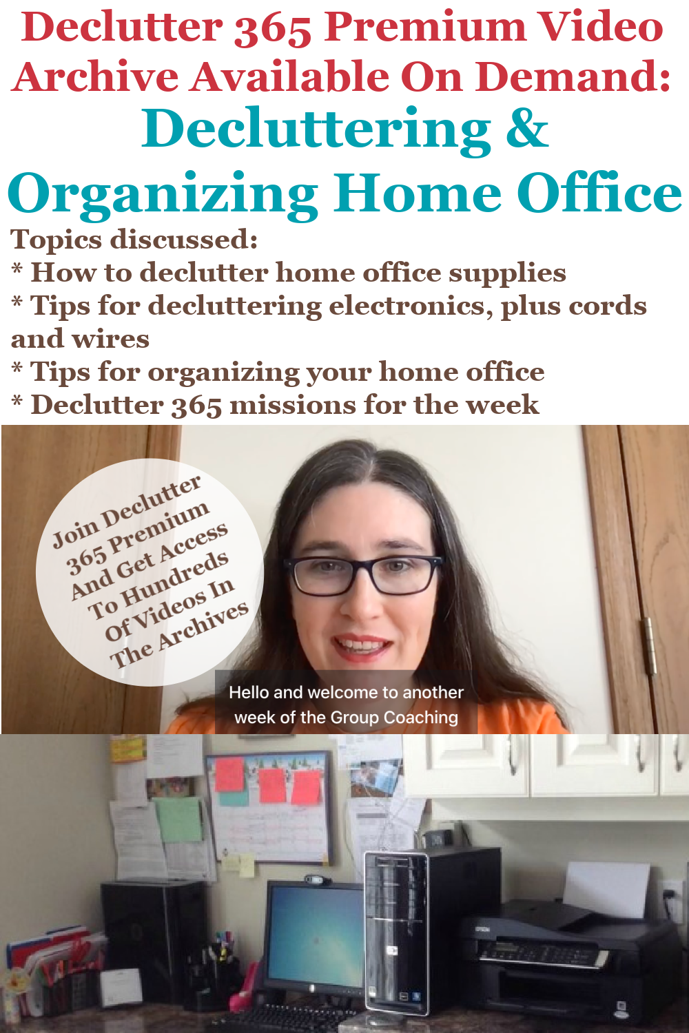 Declutter 365 Premium video archive available on demand all about decluttering and organizing your home office, on Home Storage Solutions 101
