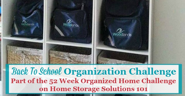 Step by step instructions for back to school organization, including creating a morning launch pad, creating a homework area for kids, and organizing school papers {part of the 52 Week Organized Home Challenge on Home Storage Solutions 101}