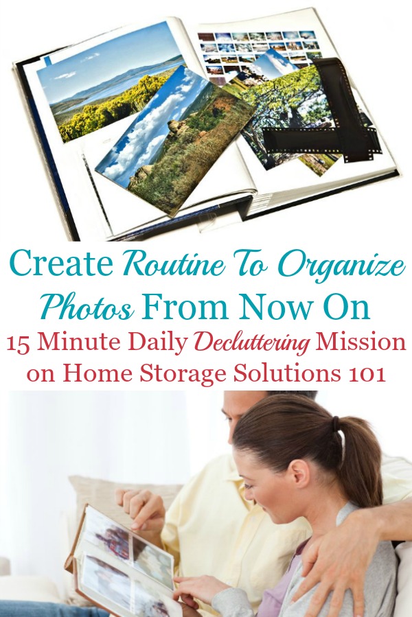 In this Declutter 365 mission we'll learn how to create a routine to organize both physical and digital photos from now on, so they don't accumulate into digital clutter or piles of clutter {on Home Storage Solutions 101} #OrganizePhotos #OrganizingPhotos #PhotoOrganization
