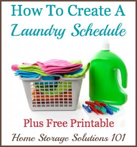 How to create a laundry schedule that works for you, includes a free printable laundry schedule chart you can fill out {on Home Storage Solutions 101}