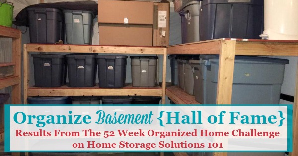 Here are real life ideas for how to organize your basement, and basement storage solutions, shown by participants of the 52 Week Organized Home Challenge who did the basement organization challenge {on Home Storage Solutions 101} #BasementOrganizaion #BasementStorage #OrganizeBasement