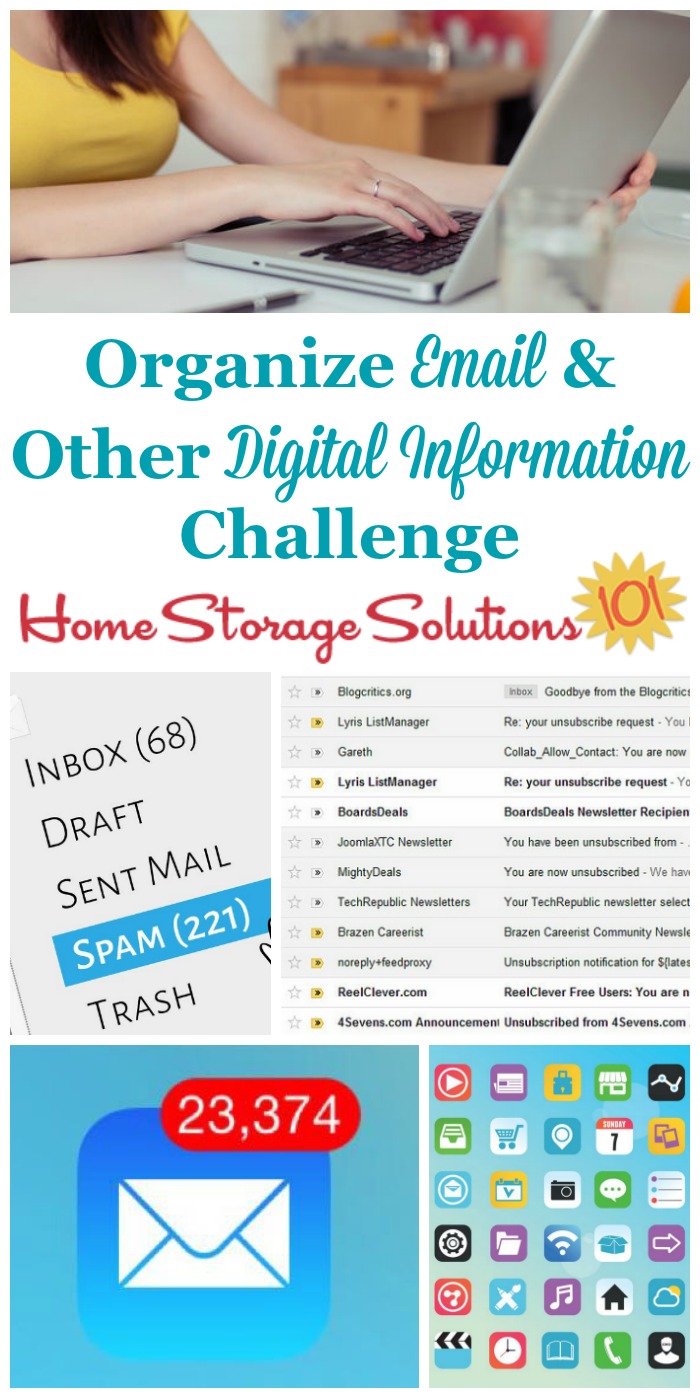 Manage and organize email and other digital information challenge, with tips and step by step instructions for organizing your digital file cabinets {one of the 52 Week Organized Home Challenges on Home Storage Solutions 101}