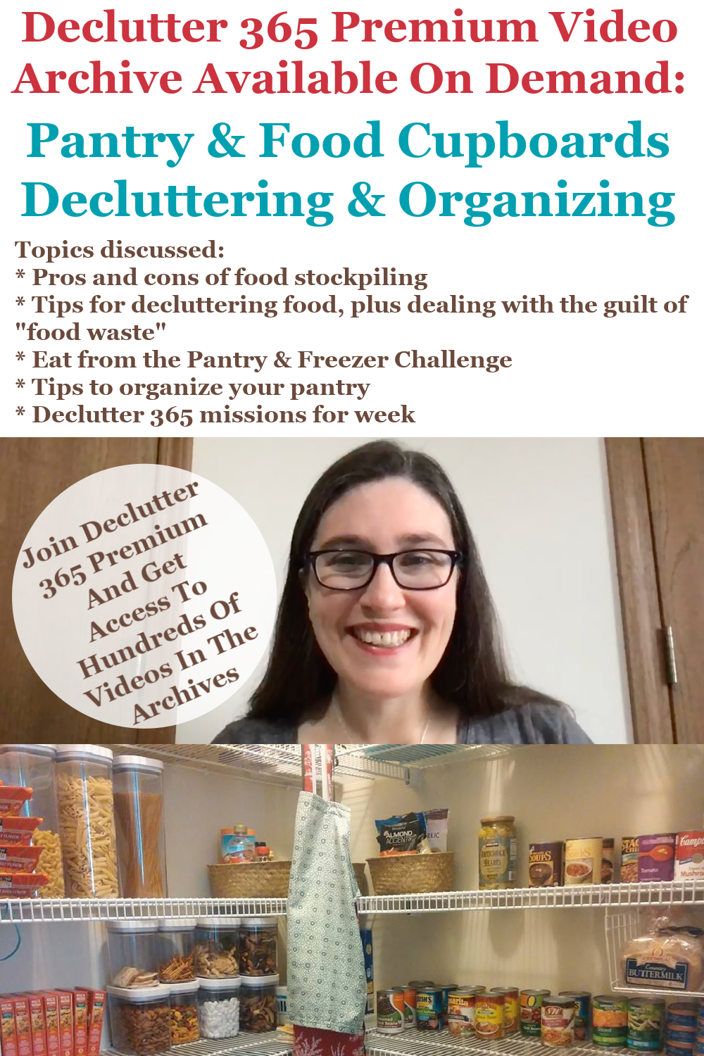 Declutter 365 Premium video archive available on demand all about decluttering and organizing your pantry and food cupboards, on Home Storage Solutions 101