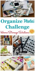 How To Organize Photos {Organizing Challenge}