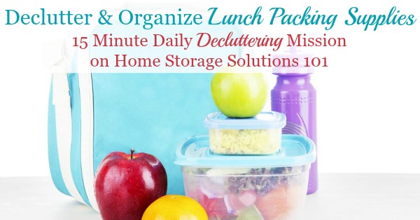 How to declutter and organize lunch packing supplies in your kitchen and pantry so it's easier to pack lunches for school and work each day {on Home Storage Solutions 101} #PackLunches #BackToSchool #LunchIdeas