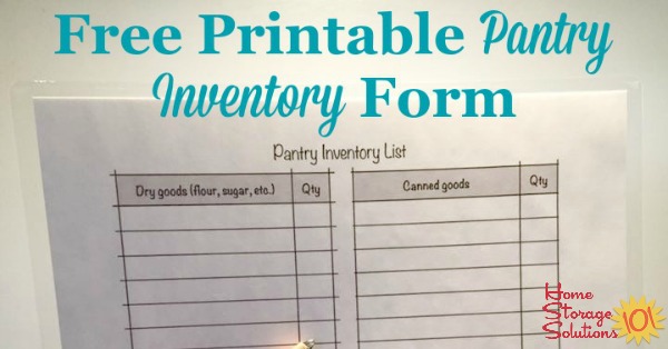 Free printable pantry list form to inventory what food you've got in your food cupboards or pantry right now, to help with meal planning, stockpiling, and not wasting food {courtesy of Home Storage Solutions 101}