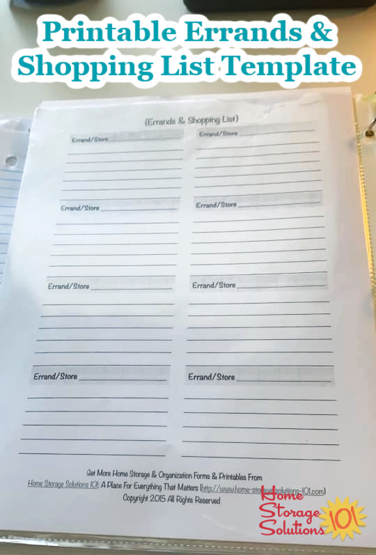Get your free printable errands and shopping list template that you can fill out over the course of the week and never forget all the things you've got to pick up or do during your regularly scheduled errands time {courtesy of Home Storage Solutions 101}