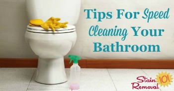 Tips fpr speed cleaning your bathroom