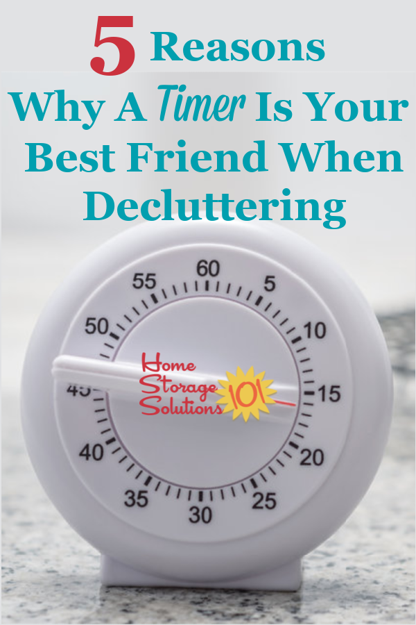 Here are 5 reasons why using a timer for decluttering works so well, and is so effective, plus my two favorite timers for the doing the Declutter 365 missions {on Home Storage Solutions 101} #decluttering #timer