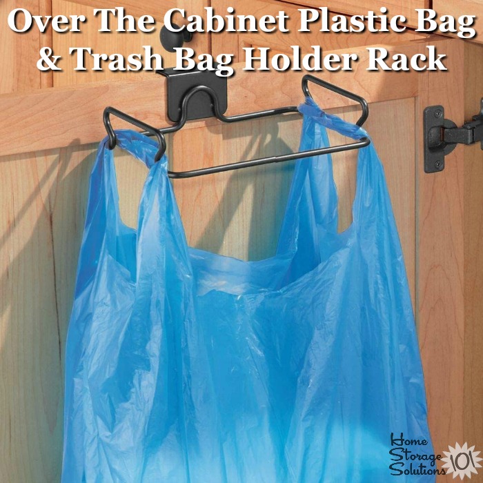 Over the cabinet plastic bag holder and trash bag holder rack {featured on Home Storage Solutions 101}